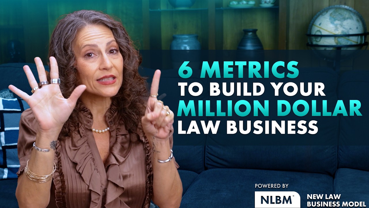 The 6 Metrics to Build Your Million Dollar Dream Law Business