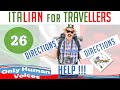 How To ask and give Directions in Italian (PART 2)