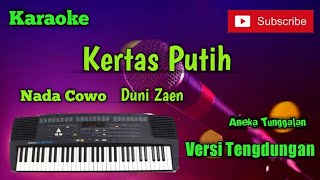 Kertas Putih ( Duni Zaen ) Karoke Nada Cowo Musik Sandiwaraan Cover
