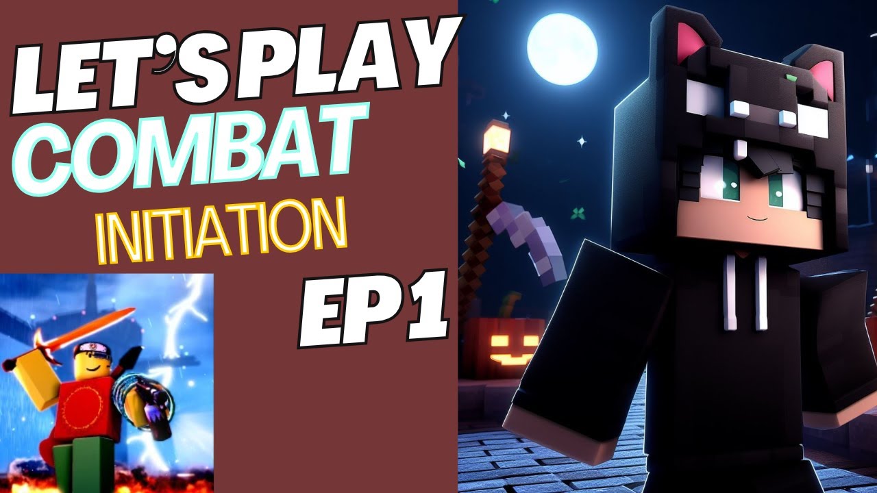LETS PLAY Roblox Combat Initation Ep 1 - YouTube