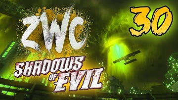 #ZWC3 | SHADOWS OF EVIL ROUND 30 SPEEDRUN | S7S3
