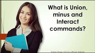 What Is Union, Minus And Interact Commands