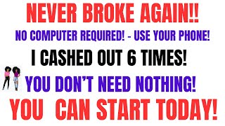 Never Broke Again I Cashed Out You Don't Need A Computer Make Money From Your Phone Work Whenever