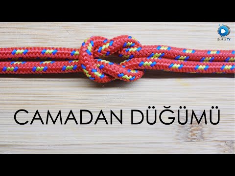 CAMADAN DÜĞÜMÜ