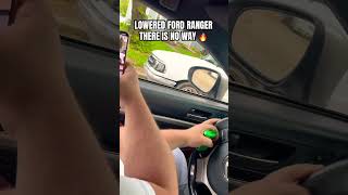 LOWERED FORD RANGER 🔥 #funny #lit #tiktok #ford #ranger #trending #trend #fyp #shorts #lowered