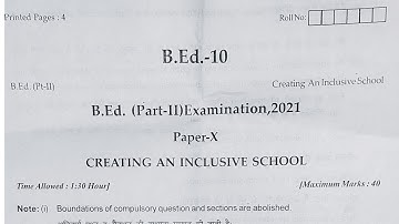 B.Ed 2nd Year Creating An Inclusive School Exam Paper 2021 | B.Ed 2nd Exam Paper -X / B.Ed Final