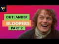 Outlander  Some More Bloopers and Behind The Scenes