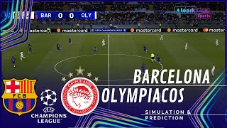 BARCELONA vs. OLYMPIACOS UEFA CHAMPIONS LEAGUE 25/26 Full Match Simulation/Prediction