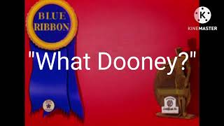 What Dooney? (1943) 1953 Reissue Titles