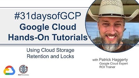 63. Using Cloud Storage Retention and Locks | Google Quick Tutorials