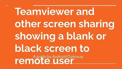 Teamviewer and  other screen sharing showing a blank or black screen to remote user