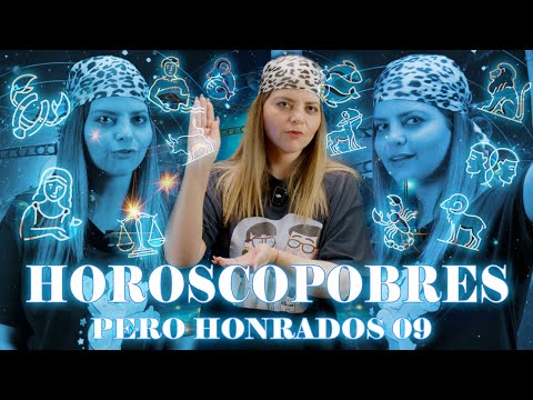 Horóscopobres pero honrados Ep.09