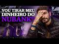 O NUBANK VAI QUEBRAR? | O que aconteceu com o maior banco digital do Brasil?