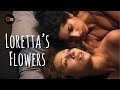 Loretta's Flowers | Queer, LGBTQ, Lesbian, Intimacy, Romance Movie HD