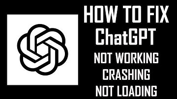 How To Fix ChatGPT App Not Working, Crashing, Keep Stopping Or Stuck On Loading Screen