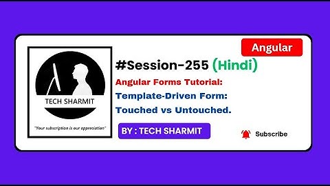 Template Driven Form - Touched vs Untouched  in angular | Angular tutorial  Hindi (Session-255)