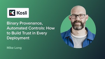 Binary Provenance, Automated Controls: How to Build Trust in Every Deployment