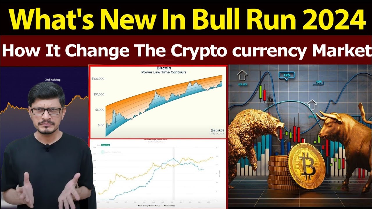 What's New In Bull Run 2024 l How It Change The Cryptocurrency Market l ...