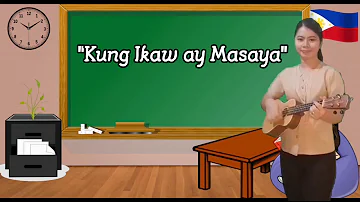 Kung Ikaw ay Masaya| awiting pambata