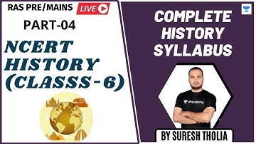 NCERT 6th Class History (Complete) - 4 | According to the Syllabus of RAS Pre/Mains | Suresh Tholia