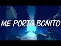 Me Porto Bonito - Bad Bunny ft Chencho Corleone - Cris MJ Rauw Alejandro Shakira Me Porto Bonito - Bad Bunny ft Chencho Corleone - Cris MJ Rauw Alejandro Shakira
