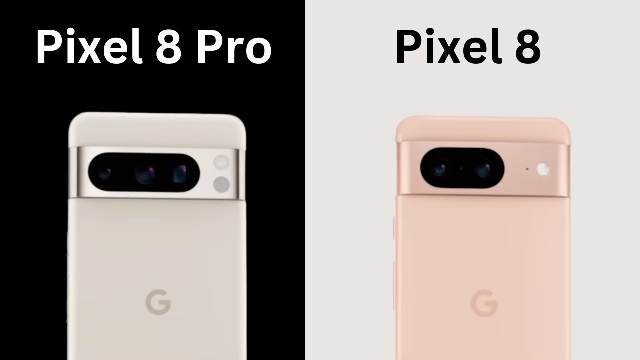 Pixel 8 vs Pixel 8 Pro - YouTube