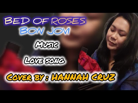 BED OF ROSES||BON JOVI|| cover by:HANNAH CRUZ
