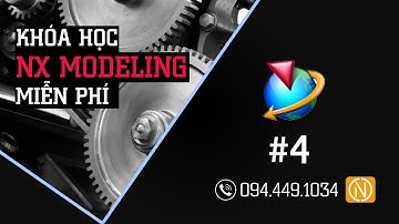 4  Ẩn hiện, chọn khối chọn mặt (NX CAD TUTORIAL)