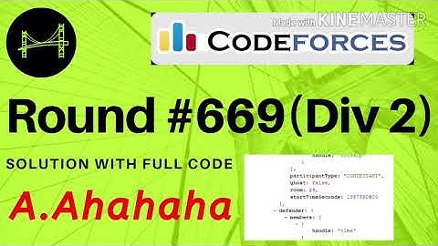 CODEFORCES || ROUND 669 || DIV 2 || A.Ahahahaha || SOLUTIONS WITH CODE ||