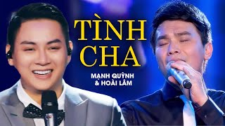 Hoài Lâm hát song ca cùng Mạnh Quỳnh ca khúc Tình Cha khiến khản giả chết lặng