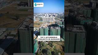 Top 5 Affordable Housing Projects in Gurgaon | Starting from ₹16.78 Lacs Top 5 Affordable Housing Projects in Gurgaon | Starting from ₹16.78 Lacs