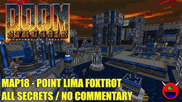 Doom 2: Struggle: Antaresian Legacy - MAP18 Point Lima Foxtrot - All Secrets