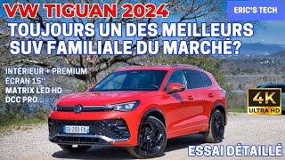 VW Tiguan 2024 - Toujours un des meilleurs SUV familiale du marché?