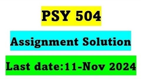 Psy504 Assignment No.1 Solution Spring 2024 / Correct Solution / Psy504 Assignment Solution 2024