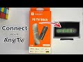 How To Connect And Setup Xiaomi Mi TV Stick With TV