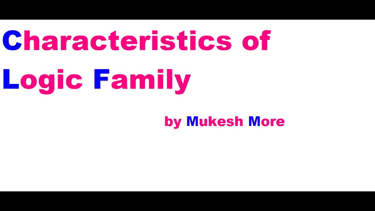 Characteristics of Logic Family in digital Electronics