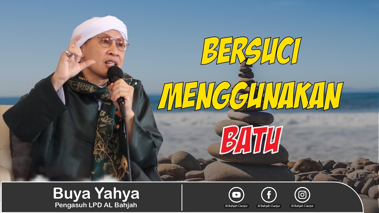 BERSUCI MENGGUNAKAN BATU ᴴᴰ | BUYA YAHYA