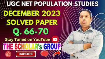 Q.66-70 UGC NET Population Studies Solved Paper | December-2023 | The Scholar