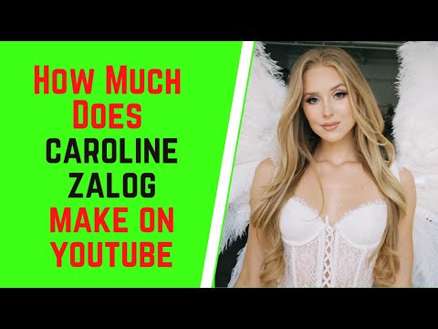 How Much Does Caroline Zalog Make On YouTube