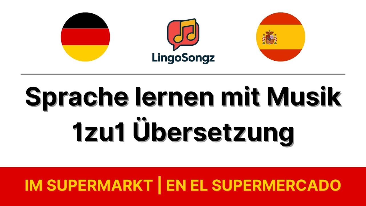 🛒 SUPERMARKT SONG | Deutsch-Spanisch lernen mit Musik