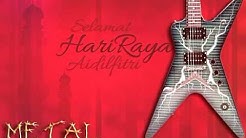 Lagu Raya Versi Metal  - Durasi: 3:35. 