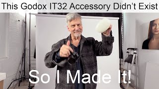 The Godox IT32 Accessory I had to make! 