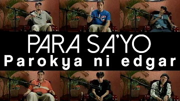 Parokya Ni Edgar - Para Sa'yo (Official Music Video)