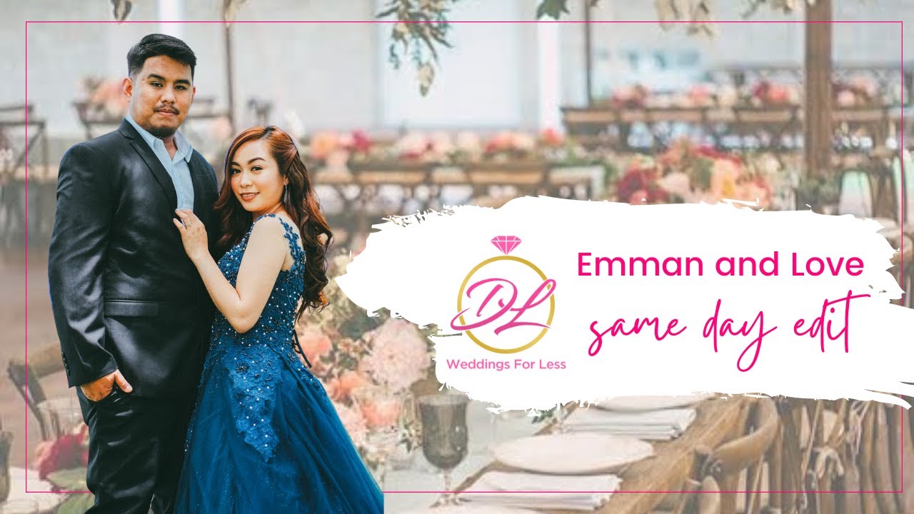Emman & Love | Same Day Edit