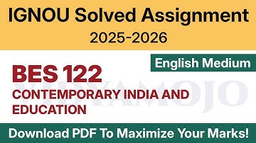 IGNOU BES 122 Solved Assignment 2025-26 English Medium PDF Download | IGNOU BEd 1st Year Assignment