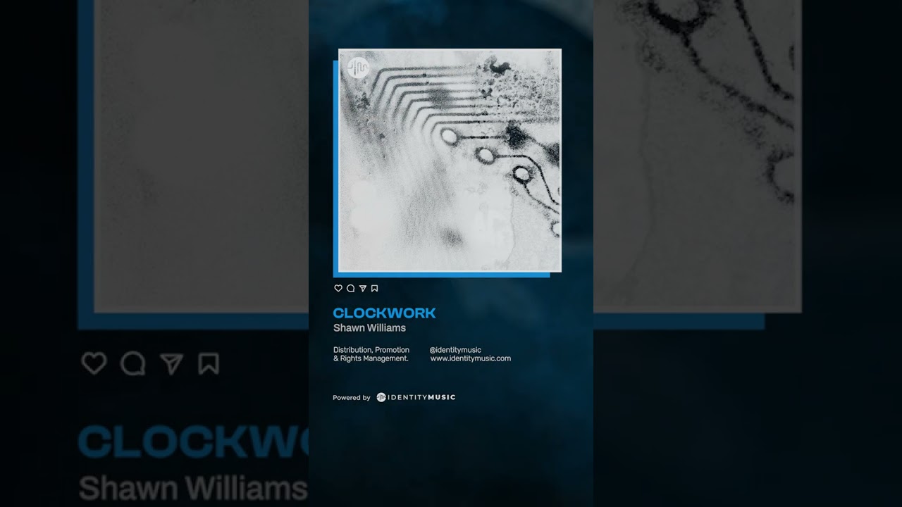 Ver 'Clockwork by Shawn Williams - OUT NOW en YouTube Ver 'Clockwork by Shawn Williams - OUT NOW en YouTube