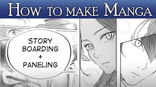 [HOW TO MAKE MANGA Pt.2] - Storyboarding &amp; Paneling