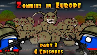 Zombies in Europe - episode 6 part 2 \/ It's already here