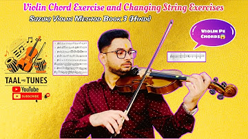 Violin Chord Exercise and Changing String Exercises : Suzuki Violin book 3 (Hindi)