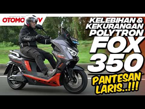 KELEBIHAN & KEKURANGAN POLYTRON FOX 350..!!! LEBIH NYAMAN LEBIH CANGGIH l Otomotif TV
